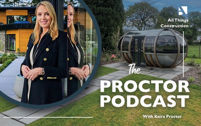 ‘The Proctor Podcast’ launched by A.Proctor Group to talk all things construction cover image