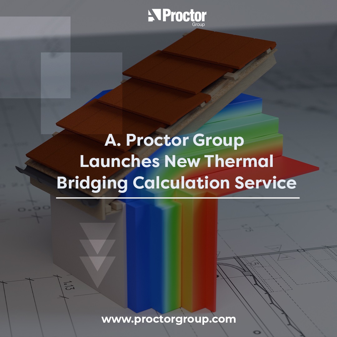 A. Proctor Group launches new thermal bridging calculation service cover image